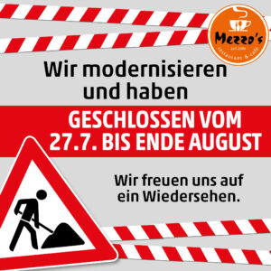 Hinweis: Mezzos Restaurant wegen Umbau geschlossen